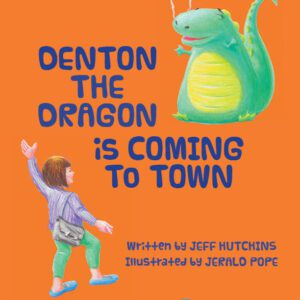 Denton-the-Dragon-Is-Coming-to-Town-FRONT-COVE